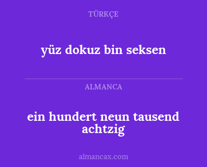yüz dokuz bin seksen - ein hundert neun tausend achtzig