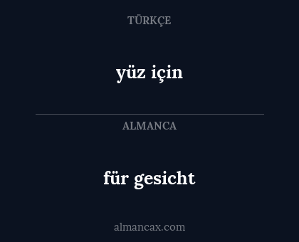 für gesicht - yüz için