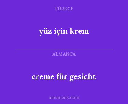 creme für gesicht - yüz için krem