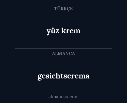 yüz krem - gesichtscrema