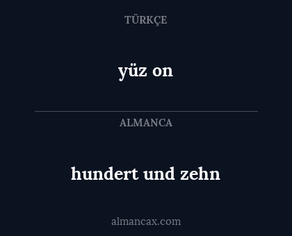 yüz on - hundert und zehn