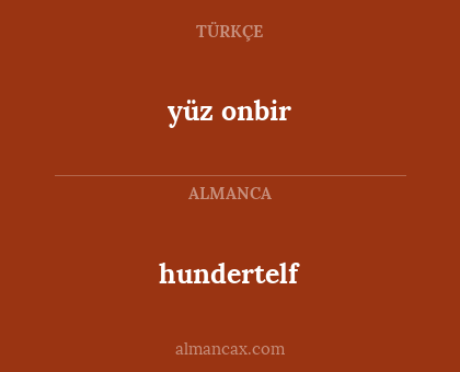 yüz onbir - hundertelf