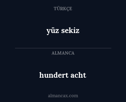 yüz sekiz - hundert acht