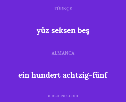 yüz seksen beş - ein hundert achtzig-fünf