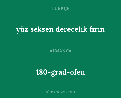 180-grad-ofen - yüz seksen derecelik fırın