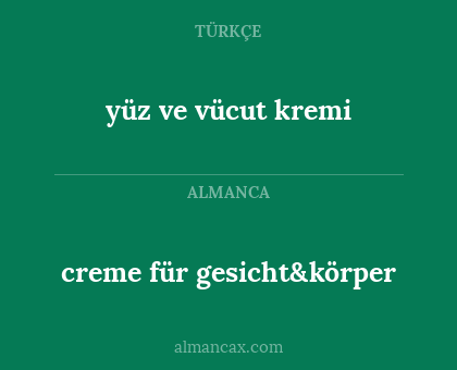 creme für gesicht&körper - yüz ve vücut kremi