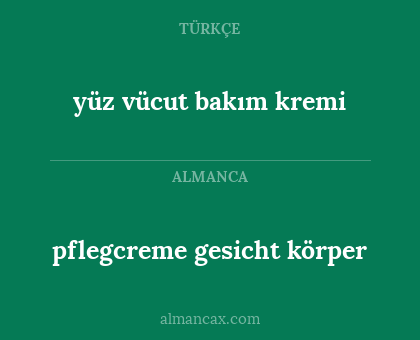 pflegcreme gesicht körper - yüz vücut bakım kremi