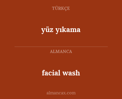 yüz yıkama - facial wash
