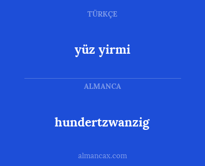 hundertzwanzig - yüz yirmi