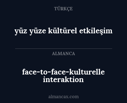 face-to-face-kulturelle interaktion - yüz yüze kültürel etkileşim