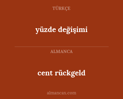yüzde değişimi - cent rückgeld