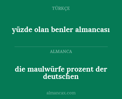 die maulwürfe prozent der deutschen - yüzde olan benler almancası