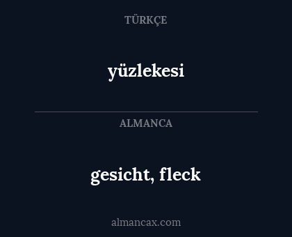 gesicht, fleck - yüzlekesi