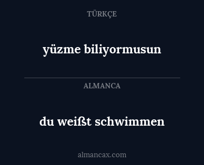 yüzme biliyormusun - du weißt schwimmen