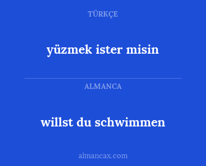 yüzmek ister misin - willst du schwimmen