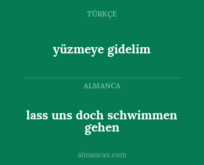 lass uns doch schwimmen gehen - yüzmeye gidelim