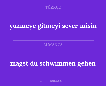 yuzmeye gitmeyi sever misin - magst du schwimmen gehen