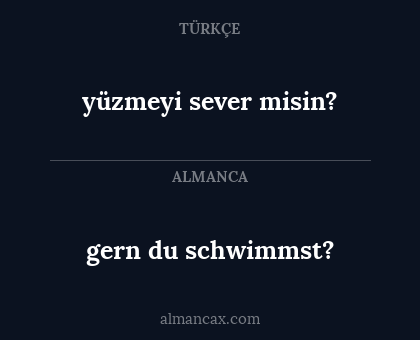 gern du schwimmst? - yüzmeyi sever misin?