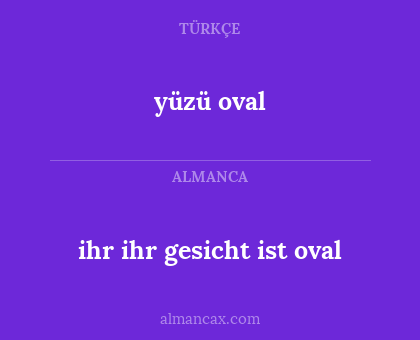 ihr ihr gesicht ist oval - yüzü oval