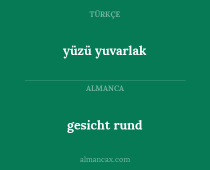 gesicht rund - yüzü yuvarlak
