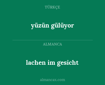 lachen im gesicht - yüzün gülüyor