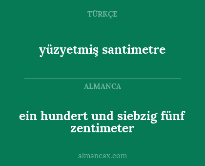 ein hundert und siebzig fünf zentimeter - yüzyetmiş santimetre
