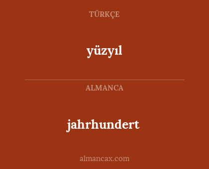 jahrhundert - yüzyıl