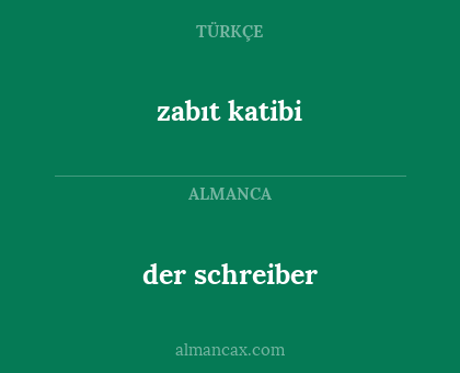 der schreiber - zabıt katibi