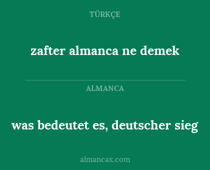 zafter almanca ne demek - was bedeutet es, deutscher sieg