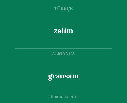 zalim - grausam