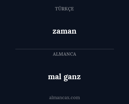 mal ganz - zaman