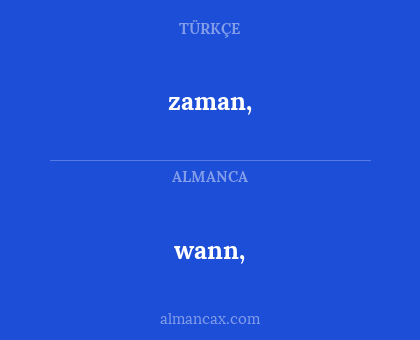 wann, - zaman,