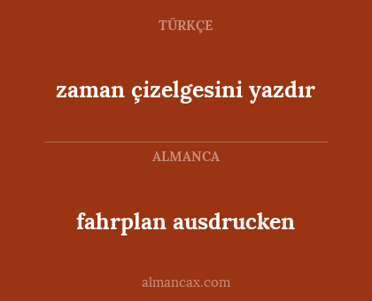 zaman çizelgesini yazdır - fahrplan ausdrucken