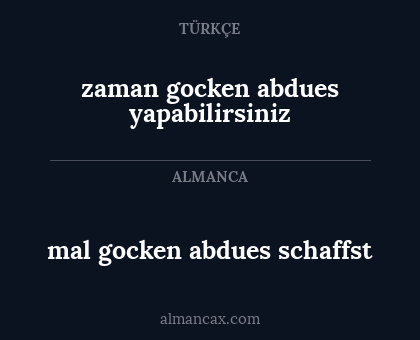 mal gocken abdues schaffst - zaman gocken abdues yapabilirsiniz