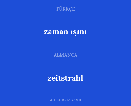 zeitstrahl - zaman ışını