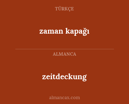 zaman kapağı - zeitdeckung