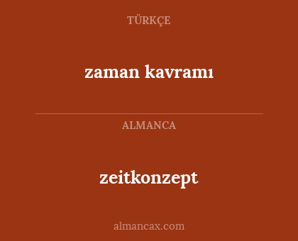 zeitkonzept - zaman kavramı