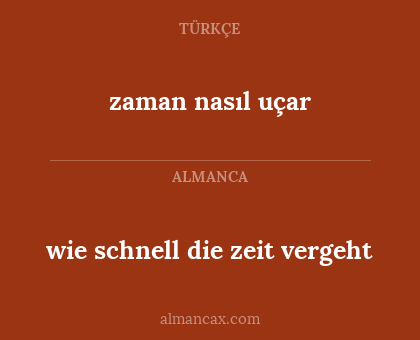 zaman nasıl uçar - wie schnell die zeit vergeht