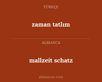 mallzeit schatz - zaman tatlım