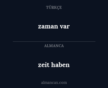 zaman var - zeit haben