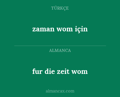 zaman wom için - fur die zeit wom