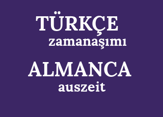 zamana%C5%9F%C4%B1m%C4%B1-auszeit.png