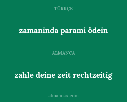 zamaninda parami ödein - zahle deine zeit rechtzeitig
