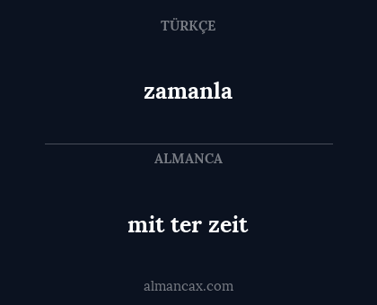 mit ter zeit - zamanla