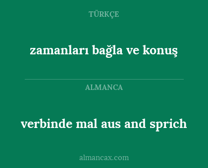 verbinde mal aus and sprich - zamanları bağla ve konuş