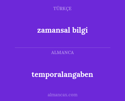 temporalangaben - zamansal bilgi