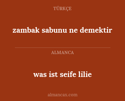 was ist seife lilie - zambak sabunu ne demektir