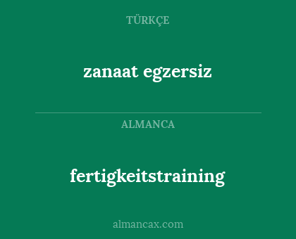 fertigkeitstraining - zanaat egzersiz