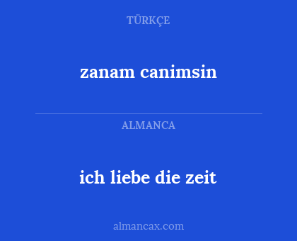 zanam canimsin - ich liebe die zeit
