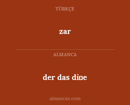 zar - der das di̇e